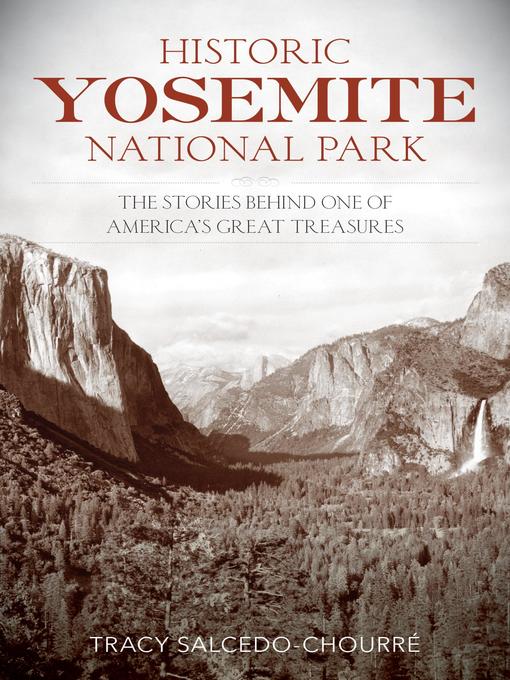 Title details for Historic Yosemite National Park by Tracy Salcedo - Available